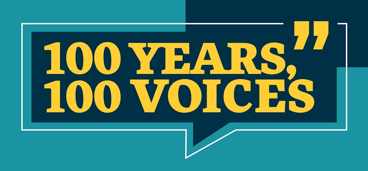 Speech bubble that reads "100 years, 100 voices.". 