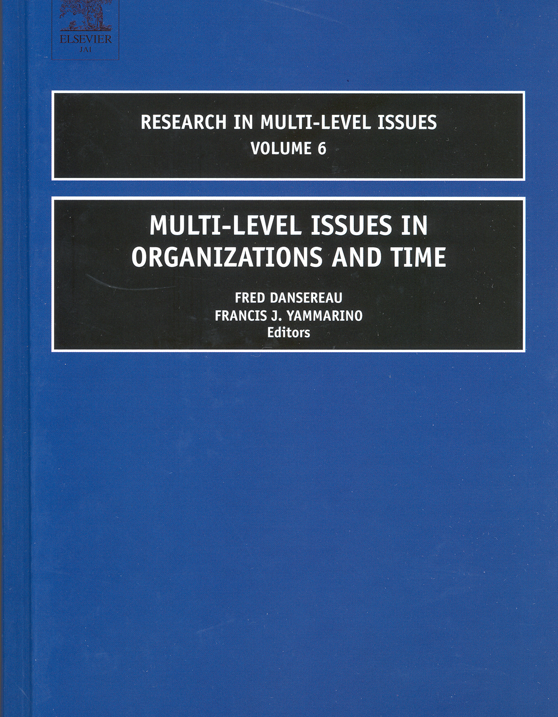 Book cover for Multi-Level Issues in Organizations and Time.