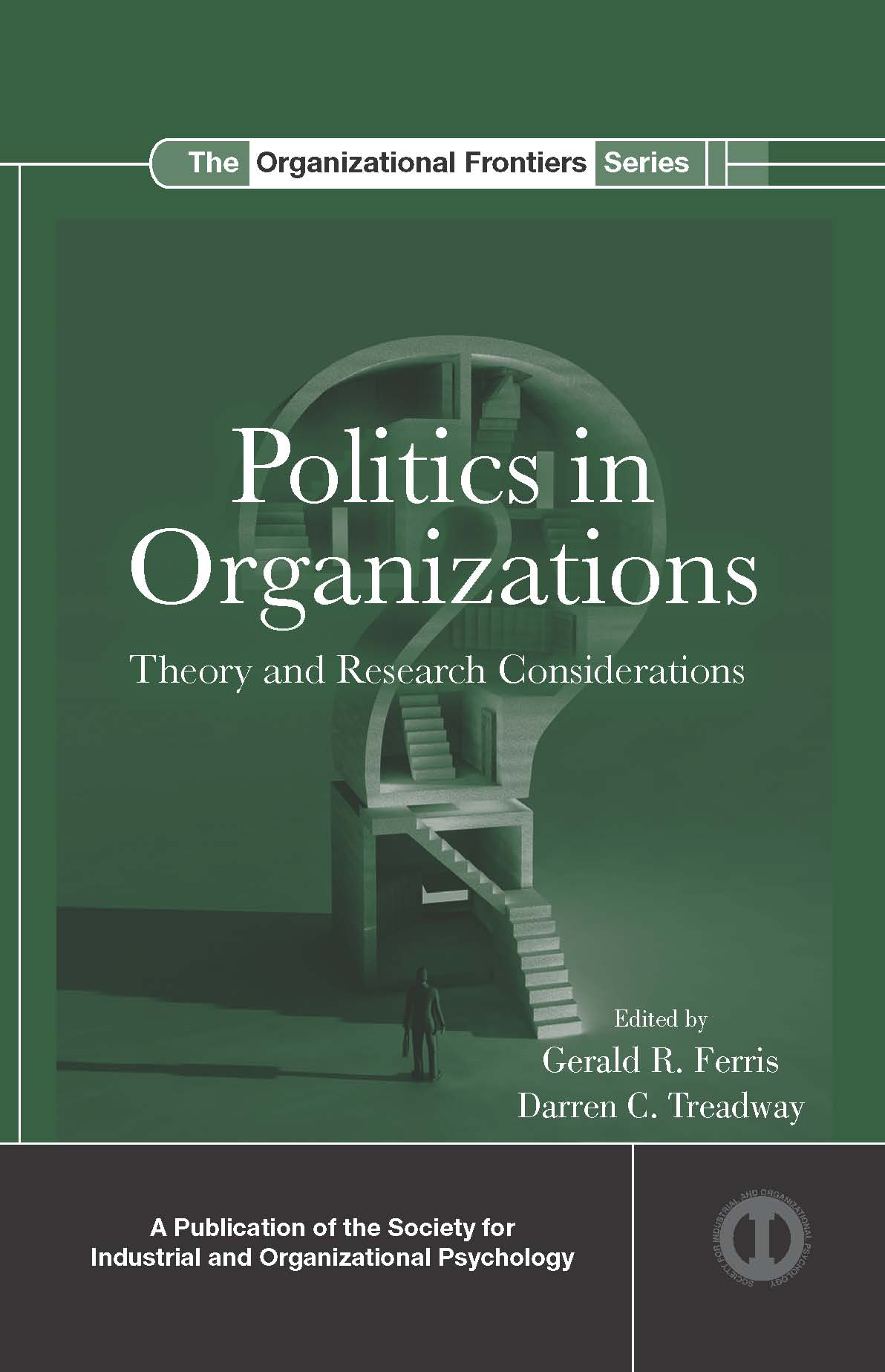 Politics in Organizations: Theory and Research Considerations book cover. 