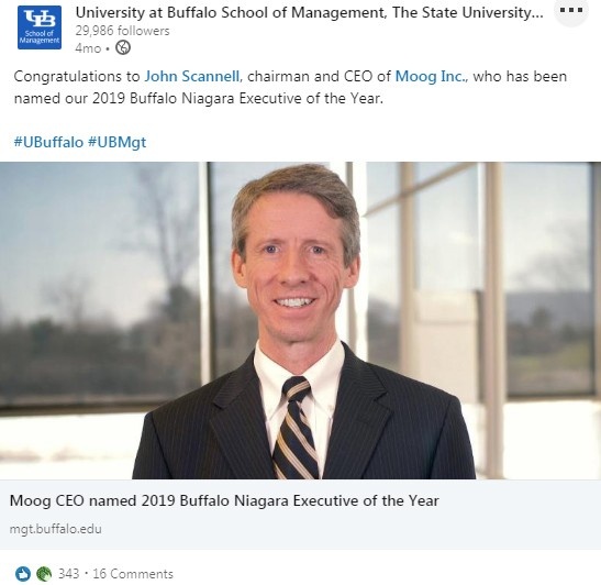 LinkedIn post with a photo of John Scannell and the following message: "Congratulations to John Scannell, chairman and CEO of Moog Inc., who has been named our 2019 Buffalo Niagara Executive of the Year.". 